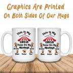 This Is My Circus These Are My Monkeys Custom Personalized Coffee MugCustomly Gifts