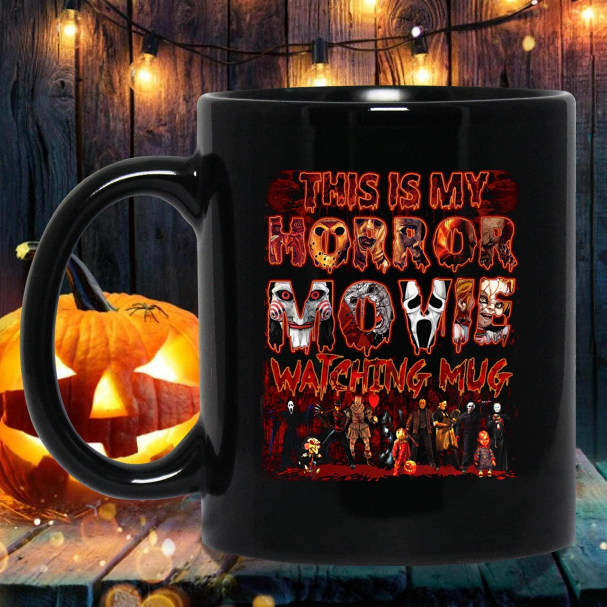This Is My Horror Movie Watching Mug Halloween Black Coffee MugsCustomly Gifts