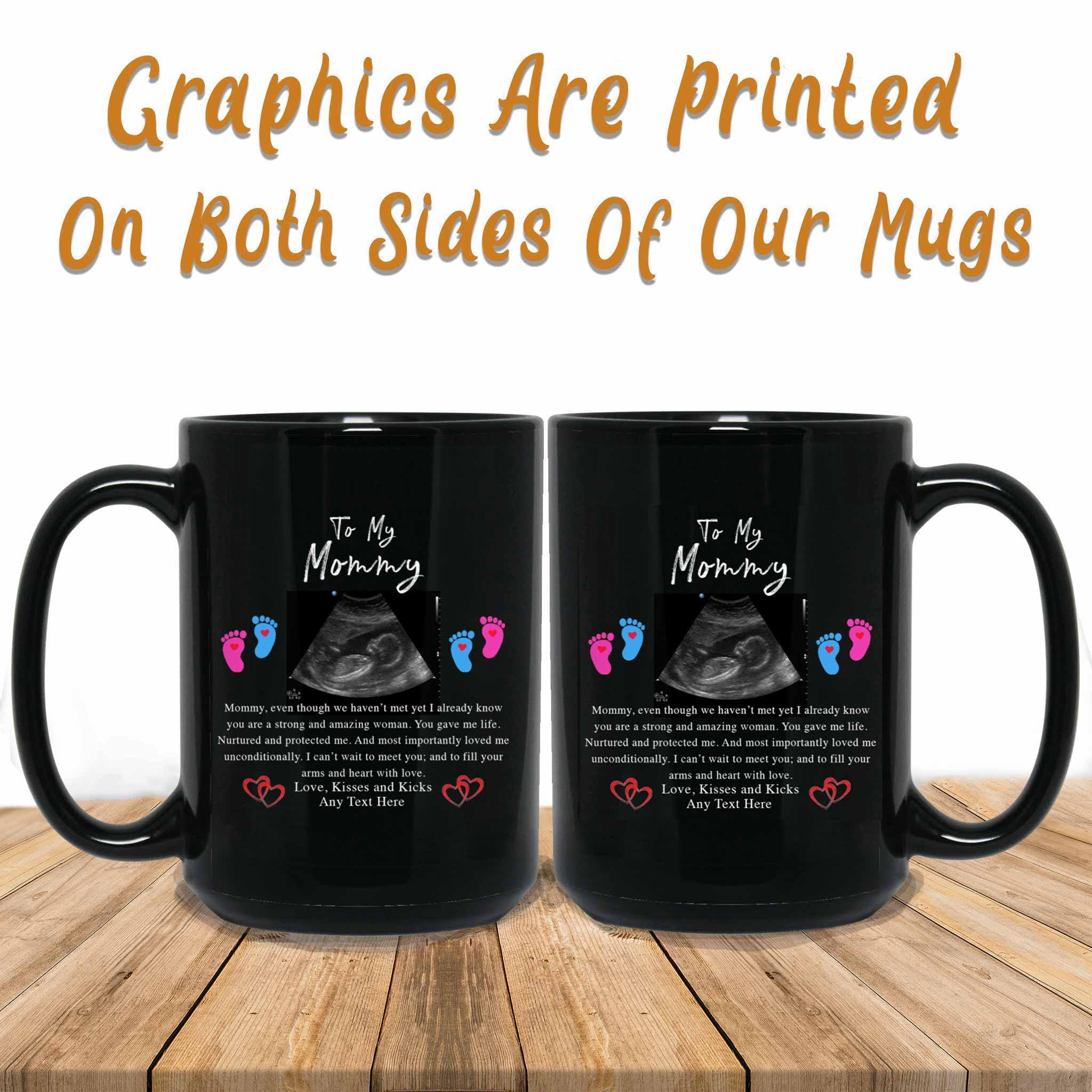 To My Mommy v1 Personalized Sonogram Image And From Text New Mom To Be  Black Coffee Mugs