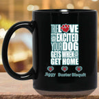 True Love Is How Excited Your Dog Gets When You Get Home (blu-wht) MugCustomly Gifts