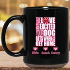 True Love Is How Excited Your Dog Gets When You Get Home (pnk-wht) MugCustomly Gifts