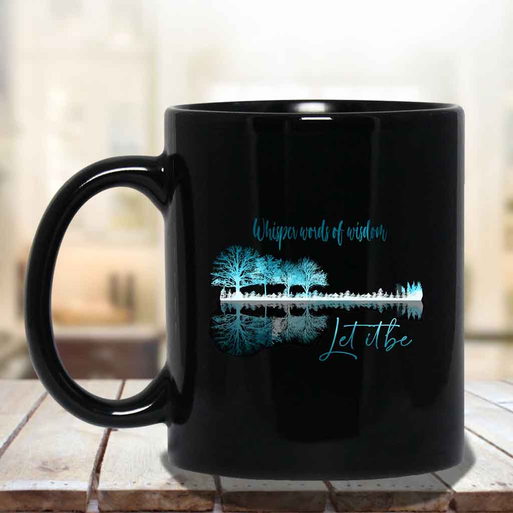 Whisper Words Of Wisdom Let It Be Tree-line Blue Black Coffee MugsCustomly Gifts