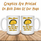 You're The Only Meat For My Taco Personalized White Coffee MugsCustomly Gifts