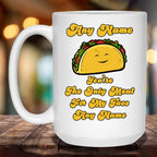 You're The Only Meat For My Taco Personalized White Coffee MugsCustomly Gifts